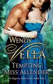 Book cover for "Tempting Miss Allender" by Wendy Vella