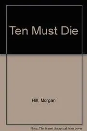Book cover for "Ten Must Die" by Al Lacy