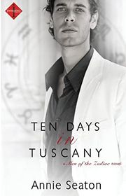 Book cover for "Ten Days in Tuscany" by Annie Seaton