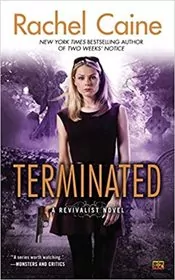 Book cover for "Terminated" by Rachel Caine