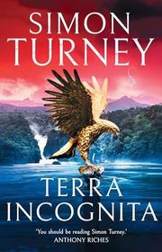Book cover for "Terra Incognita" by Simon S J A Turney