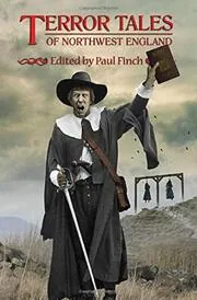 Book cover for "Terror Tales of North West England" by Paul Finch