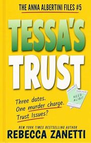 Book cover for "Tessa's Trust" by Rebecca Zanetti