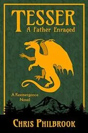Book cover for "Tesser: A Father Enraged" by Chris Philbrook