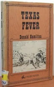 Book cover for "Texas Fever" by Donald Hamilton
