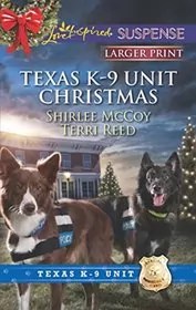Book cover for "Texas K-9 Unit Christmas" by Shirlee McCoy