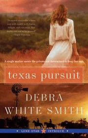 Book cover for "Texas Pursuit" by Debra White Smith