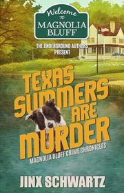 Book cover for "Texas Summers Are Murder" by Jinx Schwartz