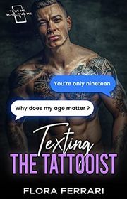 Book cover for "Texting The Tattooist" by Flora Ferrari