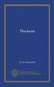Book cover for "Thackeray" by Gilbert Keith Chesterton
