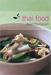 Book cover for "Thai Food" by David Thompson