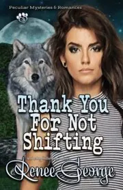 Thank You For Not Shifting