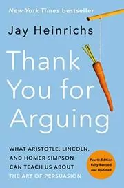 Book cover for "Thank You for Arguing" by Jay Heinrichs