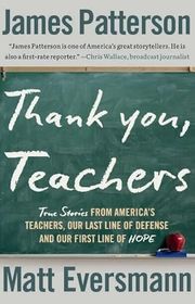 Book cover for "Thank You, Teachers" by James Patterson