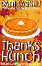 Book cover for "Thanks a Hunch" by Patti Larsen