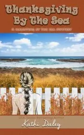 Book cover for "Thanksgiving by the Sea" by Kathi Daley