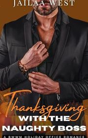 Book cover for "Thanksgiving with the Naughty Boss" by Jailaa West