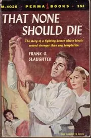 That None Should Die