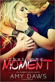 That One Moment