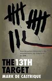 Book cover for "The 13th Target" by Mark de Castrique