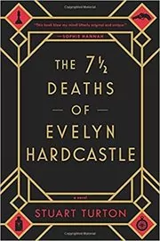 The 7 1/2 Deaths of Evelyn Hardcastle