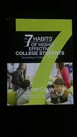 The 7 Habits of Highly Effective College Students