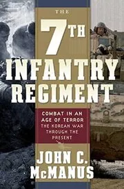 Book cover for "The 7th Infantry Regiment" by John C McManus