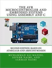 Book cover for "The AVR Microcontroller and Embedded Systems Using Assembly and C" by Sepehr Naimi