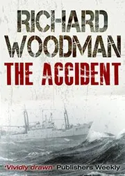 Book cover for "The Accident" by Richard Woodman