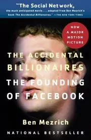 Book cover for "The Accidental Billionaires" by Ben Mezrich