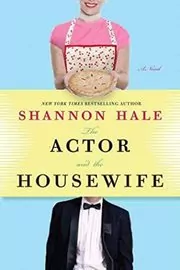 Book cover for "The Actor and the Housewife" by Shannon Hale