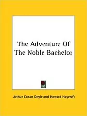Book cover for "The Adventure Of The Noble Bachelor" by Arthur Conan Doyle