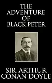 Book cover for "The Adventure of Black Peter" by Arthur Conan Doyle