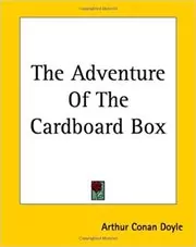 Book cover for "The Adventure of the Cardboard Box" by Arthur Conan Doyle