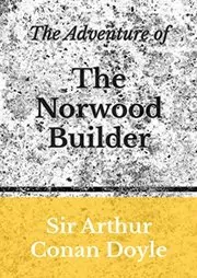 Book cover for "The Adventure of the Norwood Builder" by Arthur Conan Doyle