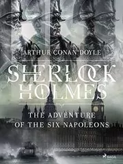 Book cover for "The Adventure of the Six Napoleons" by Arthur Conan Doyle
