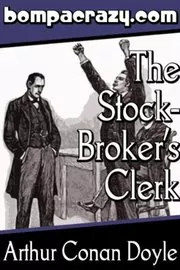 Book cover for "The Adventure of the Stockbroker's Clerk" by Arthur Conan Doyle