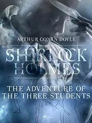 Book cover for "The Adventure of the Three Students" by Arthur Conan Doyle
