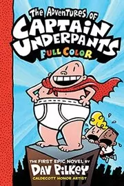 Book cover for "The Adventures of Captain Underpants" by Dav Pilkey