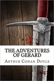 Book cover for "The Adventures of Gerard" by Arthur Conan Doyle
