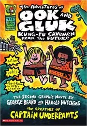Book cover for "The Adventures of Ook and Gluk" by Dav Pilkey