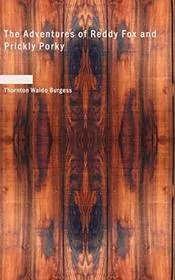 The Adventures of Reddy Fox and Prickly Porky