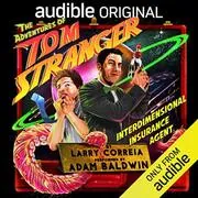 Book cover for "The Adventures of Tom Stranger, Interdimensional Insurance Agent" by Larry Correia