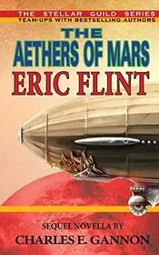 Book cover for "The Aethers of Mars" by Eric Flint