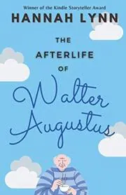 The Afterlife of Walter Augustus