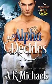 The Alpha Decides