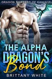 The Alpha Dragon's Bond
