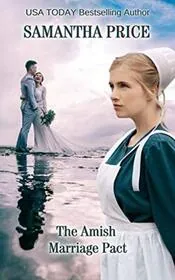Book cover for "The Amish Marriage Pact" by Samantha Price