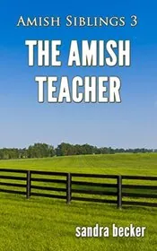 Book cover for "The Amish Teacher" by Sandra Becker