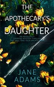 Book cover for "The Apothecary's Daughter / The Angel Gateway" by Jane Adams